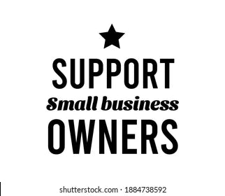 SUPPORT MY BUSINESS